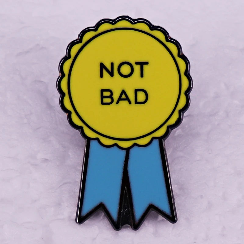 Not Bad Sarcasm Merit Badge Enamel Pin - Funny Gift Idea for Unisex