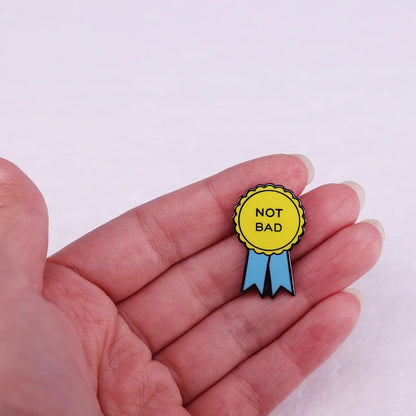Not Bad Sarcasm Merit Badge Enamel Pin - Funny Gift Idea for Unisex