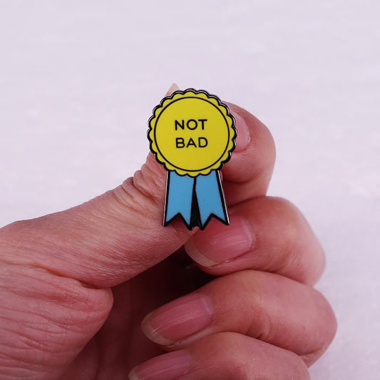 Not Bad Sarcasm Merit Badge Enamel Pin - Funny Gift Idea for Unisex